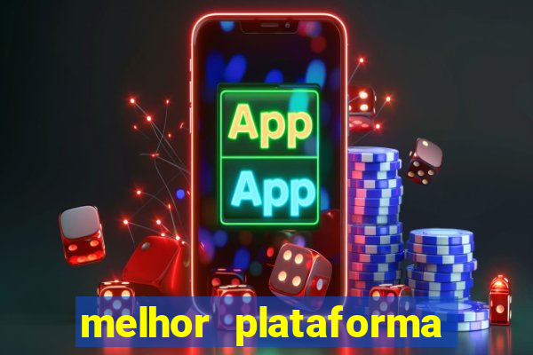 melhor plataforma para jogar fortune